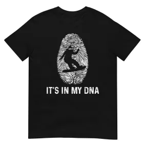 It's In My DNA 1 - T-Shirt (Unisex)