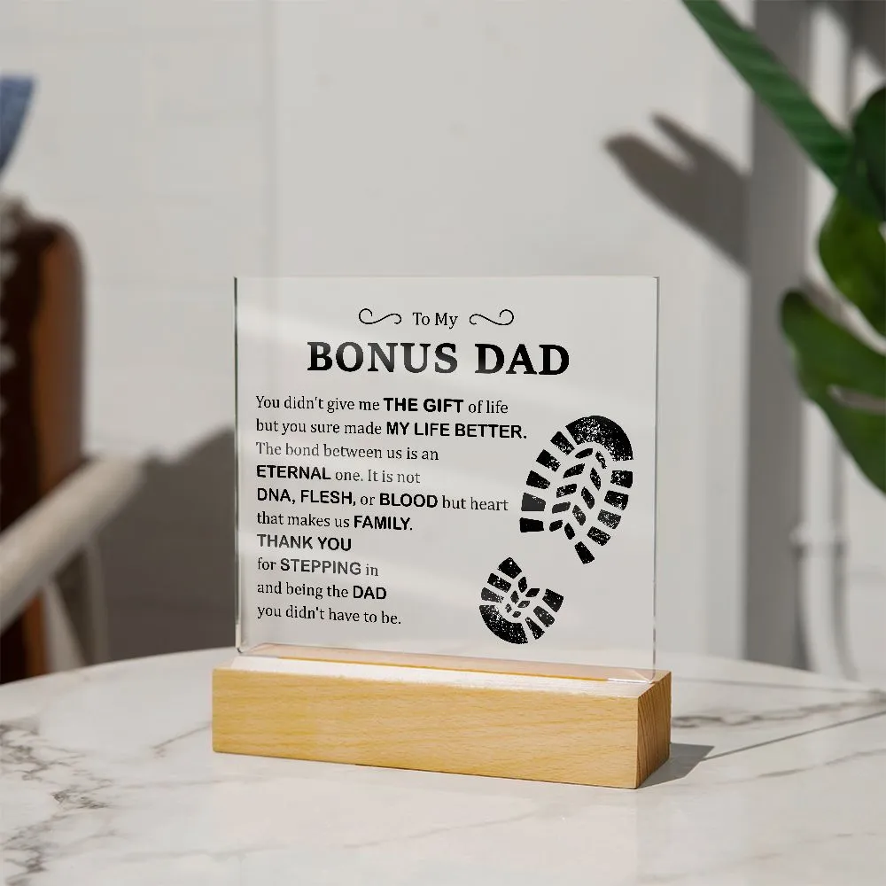 To My Bonus Dad - Thank You for Stepping in and Being the Dad You Didn't Have to Be