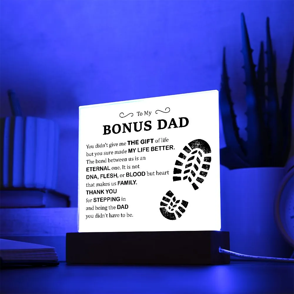 To My Bonus Dad - Thank You for Stepping in and Being the Dad You Didn't Have to Be