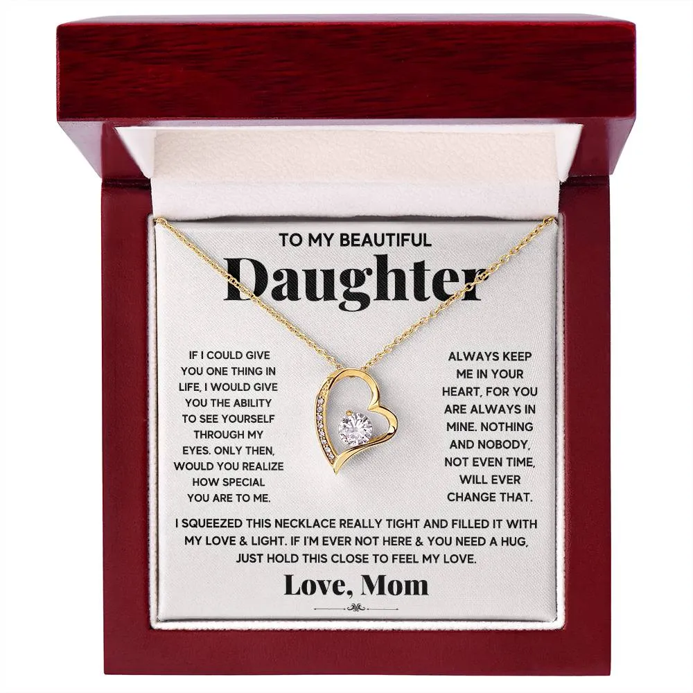 To My Daughter, If I Coud Give You On Thing, Forever Love Heart Pendant Necklace