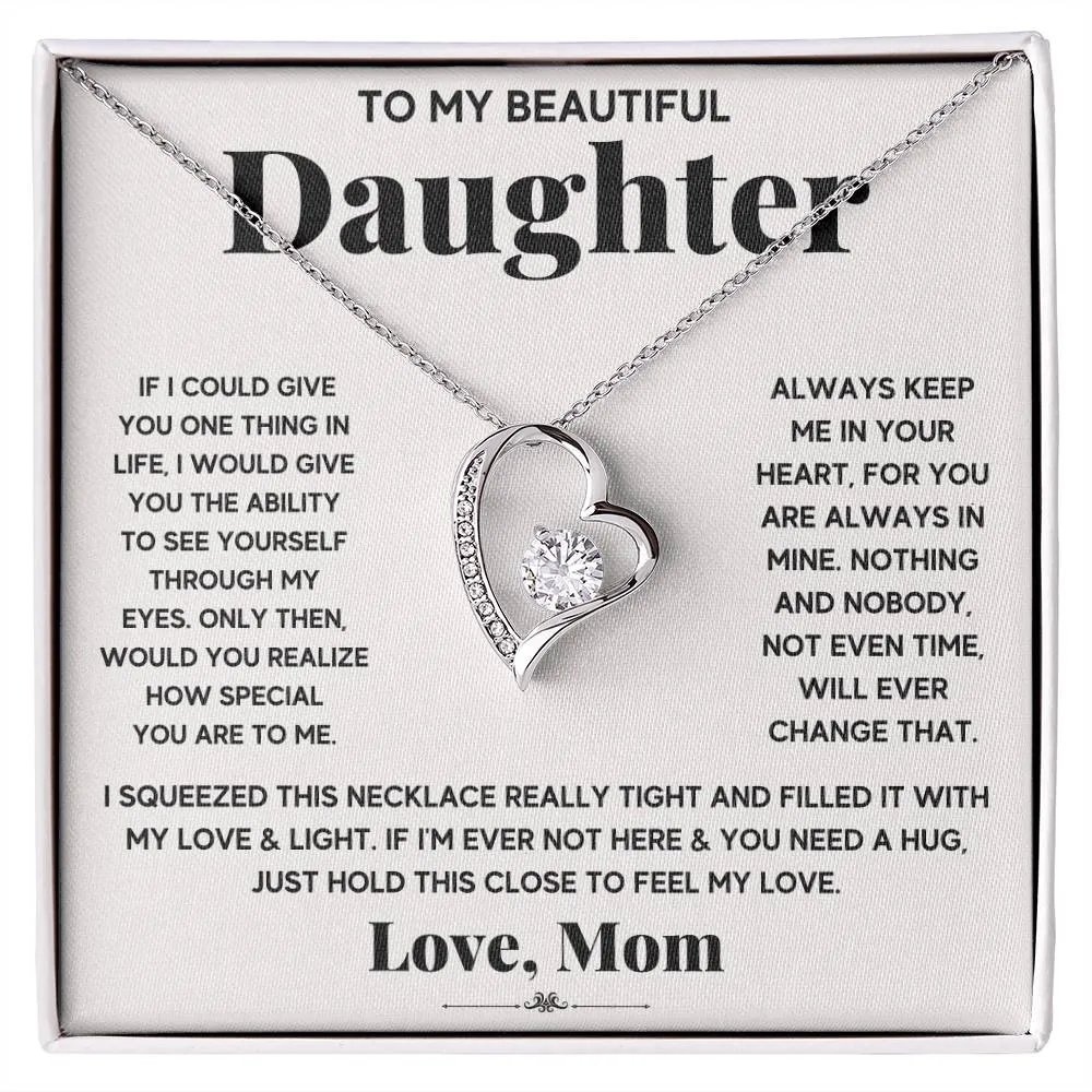 To My Daughter, If I Coud Give You On Thing, Forever Love Heart Pendant Necklace